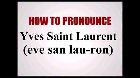 yves Saint Laurent pronunciation